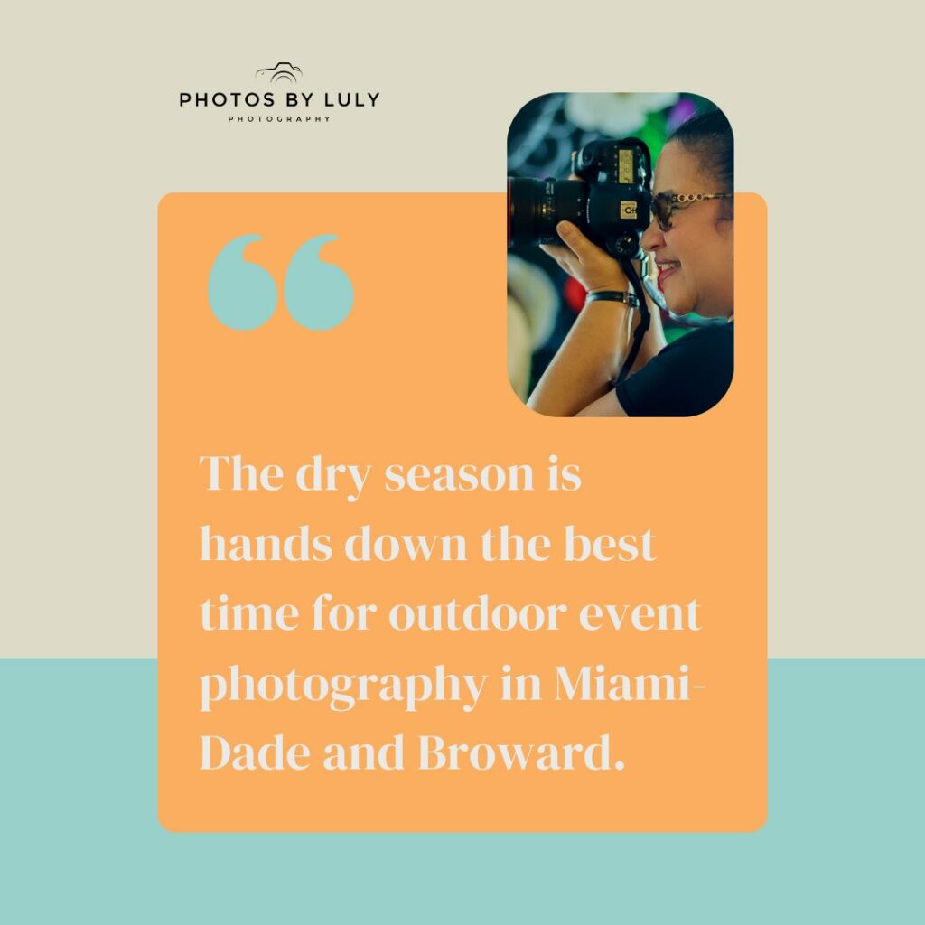 Quote saying best time of year in Miami for outdoor photos is dry season